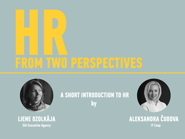 HR from two perspectives // Liene Ozolkāja & Aleksandra Čudova