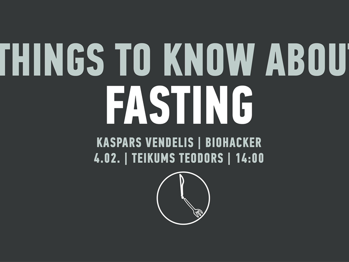 Things to know about Fasting // Kaspars Vendelis