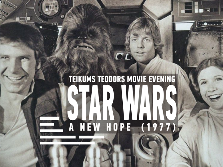 Teikums Movie Evening / Star Wars: A New Hope (1977)