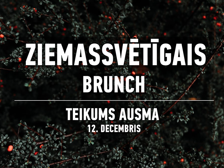 Ziemassvētīgais brunch @Teikums Ausma