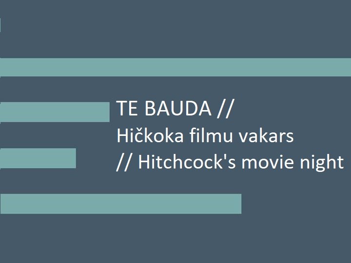 TE bauda // Hičkoka filmu vakars // Hitchcock's movie night