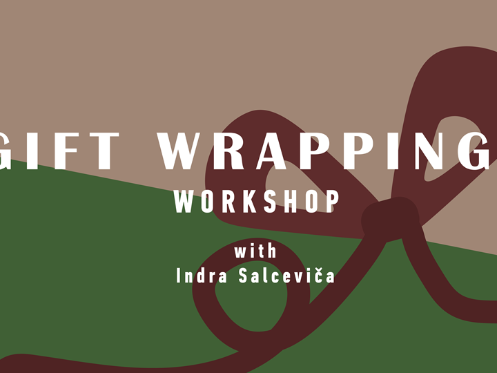 Gift Wrapping workshop with Indra Salceviča