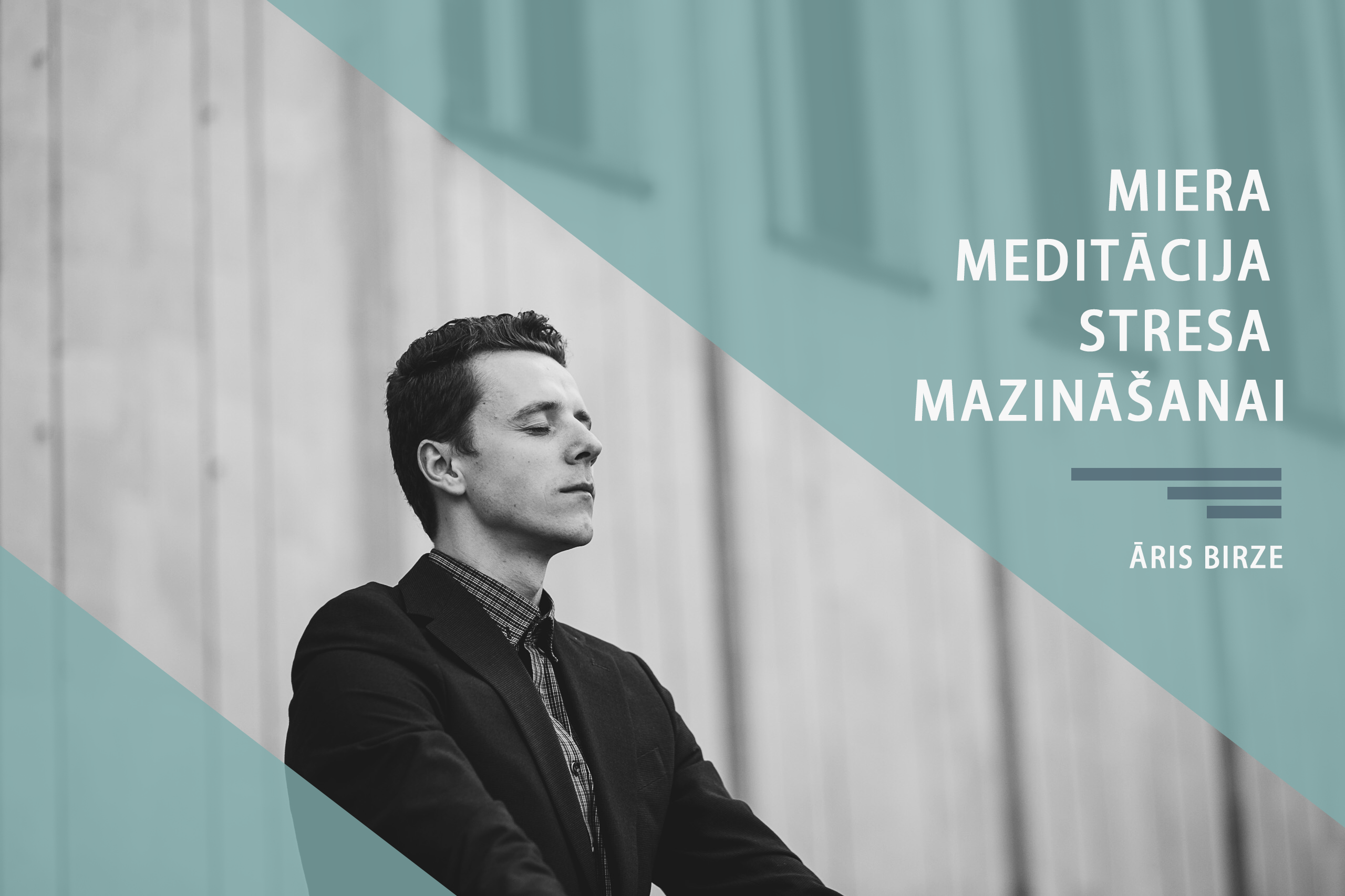 Miera Meditācija Stresa Mazināšanai