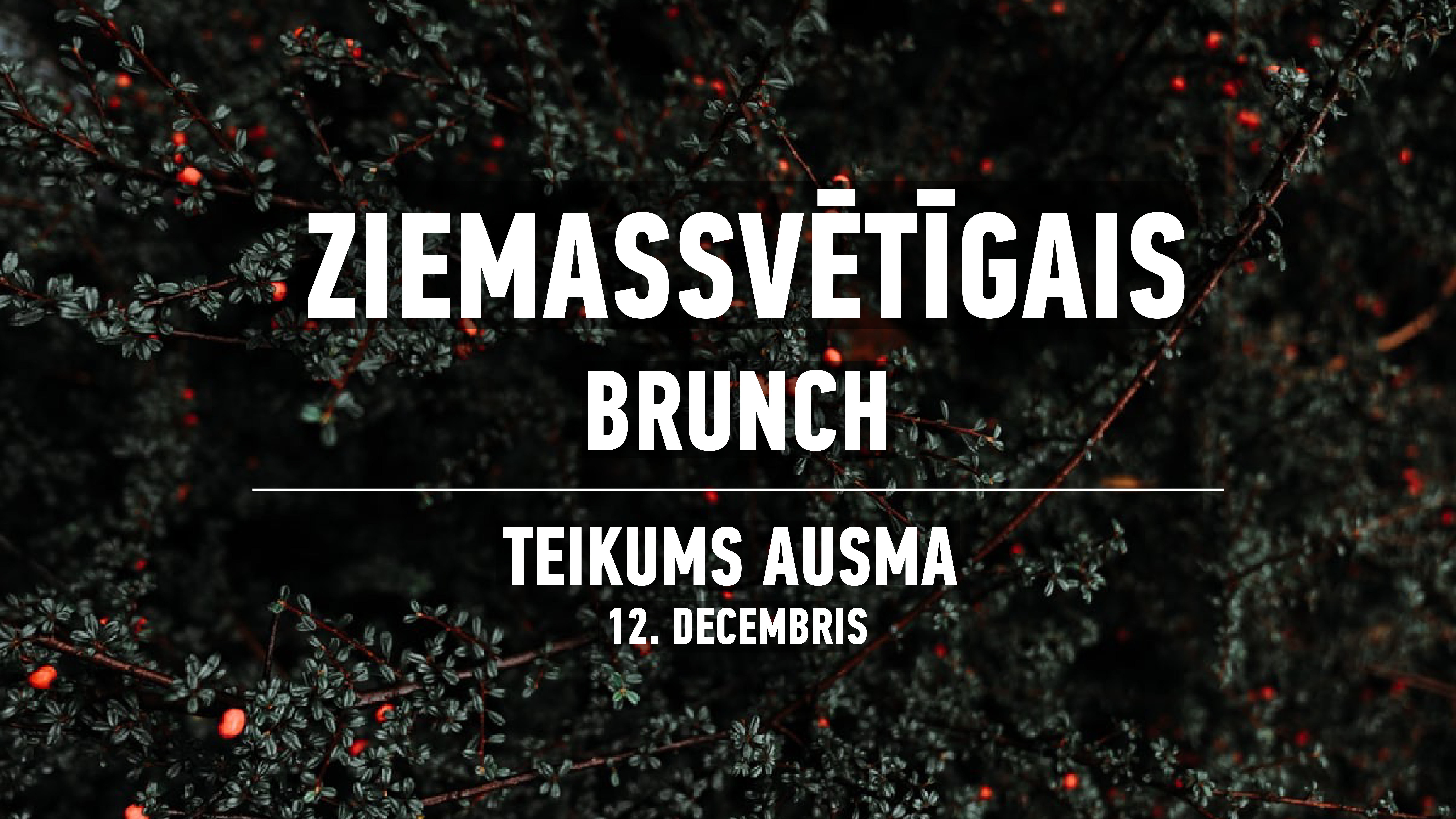 Ziemassvētīgais brunch @Teikums Ausma