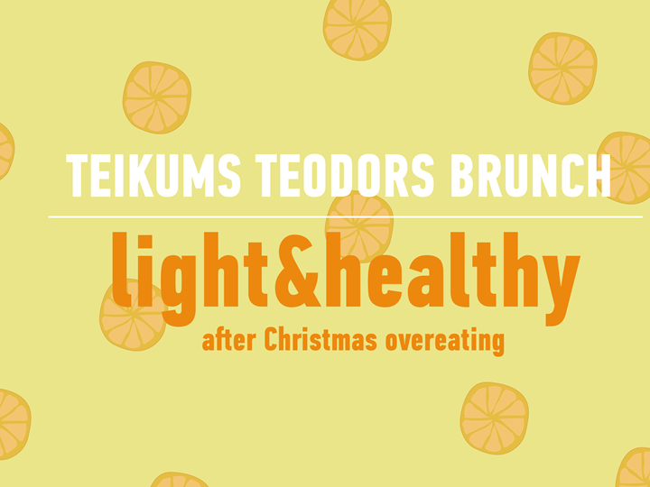 Teikums Teodors Brunch // Light&Healthy