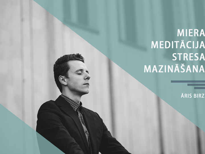 Miera Meditācija Stresa Mazināšanai